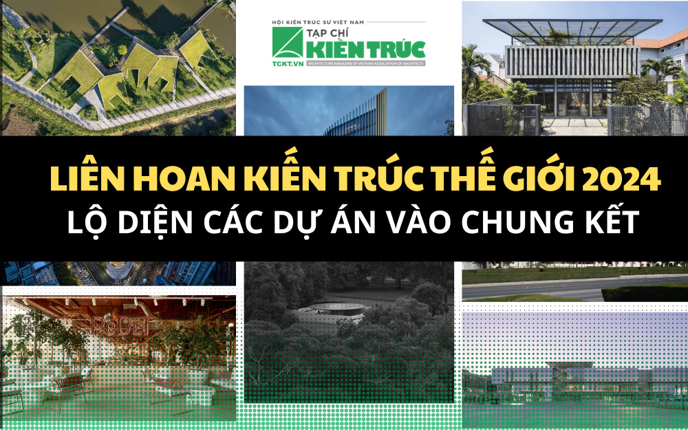 Việt Nam có 2 công trình được vào Chung kết Giải thưởng tại Liên hoan Kiến trúc Thế giới (WAF) 2024