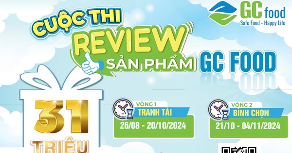 GC Food tổ chức cuộc thi ‘Review sản phẩm’ với giải thưởng hấp dẫn