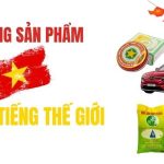 Những thương hiệu Việt Nam được thế giới biết tới ra sao?